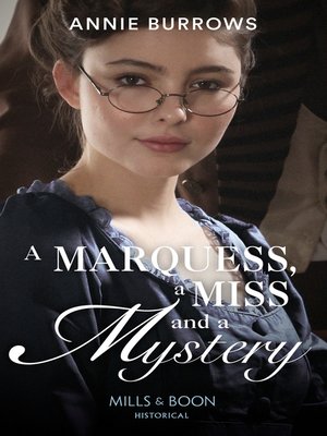 cover image of A Marquess, a Miss and a Mystery